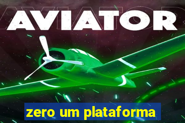 zero um plataforma